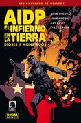Aidp. El Infierno En La Tierra 2. Dioses Y Monstruos