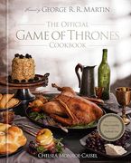 The Official Game of Thrones Cookbook: Recipes from King's Landing to the Dothraki Sea (en Inglés)