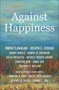 Against Happiness (en Inglés)