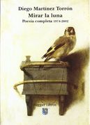 Mirar La Luna: Poesia Completa, 1974-2002