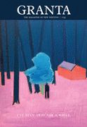 Granta 154: I'Ve Been Away for a While (Magazine of new Writing) (en Inglés)