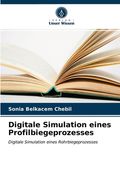 Digitale Simulation eines Profilbiegeprozesses (en Alemán)