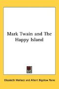 mark twain and the happy island (en Inglés)