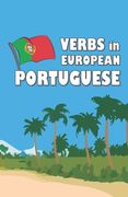 Verbs in European Portuguese: Become your own verb conjugator!