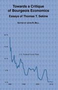 Towards a Critique of Bourgeois Economics: Essays of Thomas T. Sekine 
