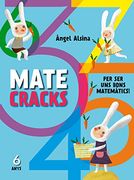 Matecracks. Per ser uns bons matemàtics (en Catalán)
