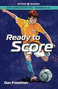 Jamie Johnson: Ready to Score (Hatriqa Graded Readers) (Jamie Johnson Reader Series) (en Inglés)