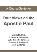 A Courseguide for Four Views on the Apostle Paul (en Inglés)