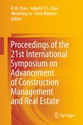 Proceedings of the 21st International Symposium on Advancement of Construction Management and Real Estate (en Inglés)