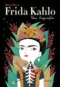 Frida Kahlo. Una Biografia