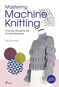 Mastering Machine Knitting (en Inglés)