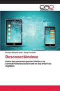 Desconectándose: Cómo las Personas Ponen Límites a la Conectividad