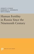 Human Fertility in Russia Since the Nineteenth Century (Office of Population Research) (en Inglés)