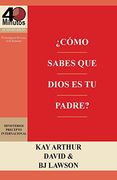 Como Sabes que Dios es tu Padre?