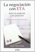La Negociacion con Eta: Entre la Confusion y los Prejuicios