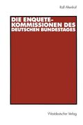 Die Enquete-Kommissionen Des Deutschen Bundestages (en Alemán)