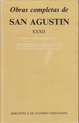 Obras Completas de san Agustín. Xxxii: Escritos Antidonatistas (1. º): Salmo Contra la Secta de Donato. Réplica a la Carta de Parmeniano. Tratado Sobre el Bautismo. Resumen del Debate con los Donatistas