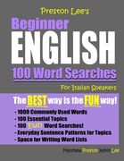 Preston Lee's Beginner English 100 Word Searches For Italian Speakers (en Inglés)