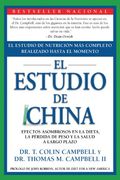 El Estudio de China: El Estudio de Nutrición más Completo Realizado Hasta el Momento; Efectos Asombrosos en la Dieta, la Pérdida de Peso y la Salud a Largo Plazo