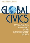 Global Civics: Responsibilities and Rights in an Interdependent World (en Inglés)