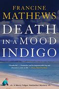 Death in a Mood Indigo (a Merry Folger Nantucket Mystery) (en Inglés)
