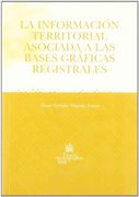 La información territorial asociada a las bases gráficas registrales