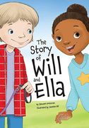 The Story of Will and Ella. (en Inglés)