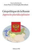 Géopolitique de la Russie. Approche pluridisciplinaire (in French)