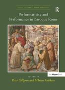 Performativity and Performance in Baroque Rome (en Inglés)