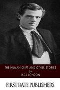 The Human Drift and Other Stories (en Inglés)