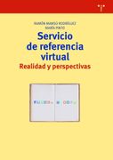 Servicio de Referencia Virtual: Realidad y Perspectivas (Biblioteconomía y Administración Cultural)