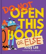 Do not Open This Book or Else (en Inglés)