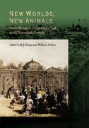 new worlds, new animals: from menagerie to zoological park in the nineteenth century (en Inglés)