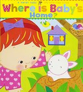 Where Is Baby's Home? (Karen Katz Lift-the-Flap Books)