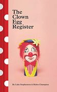 The Clown Egg Register (en Inglés)