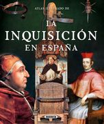 Atlas Ilustrado la Inquisición en España