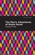 The Merry Adventures of Robin Hood (Mint Editions)