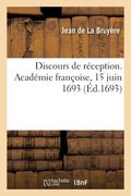 Discours de réception. Académie françoise, 15 juin 1693 (en Francés)
