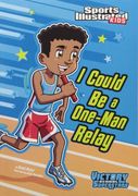 i could be a one-man relay