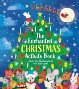 The Enchanted Christmas Activity Book: Games and Puzzles Packed With Festive Fun! (en Inglés)