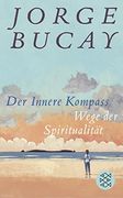 Der Innere Kompass: Wege der Spiritualität (Fischer Taschenbibliothek) (en Alemán)
