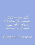 Il Comento alla Divina Commedia e gli altri Scritti intorno a Dante (en Italiano)