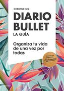 Diario Bullet, la Guía. Tropical: Organiza tu Vida de una vez por Todas