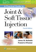 A Practical Guide to Joint & Soft Tissue Injection (en Inglés)