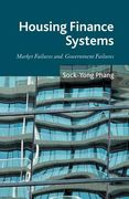 Housing Finance Systems: Market Failures and Government Failures
