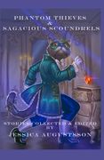Phantom Thieves & Sagacious Scoundrels (en Inglés)