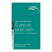 El Arte de Tener Razón (in Spanish)
