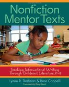 nonfiction mentor texts,teaching informational writing through children´s literature, k-8