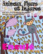 ANTI-STRESS Livre De Coloriage Pour Adultes Avec Gros Mots, Insultes Et Jurons: Animaux, Fleurs Et Injures (en Francés)