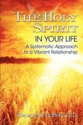 the holy spirit in your life (en Inglés)